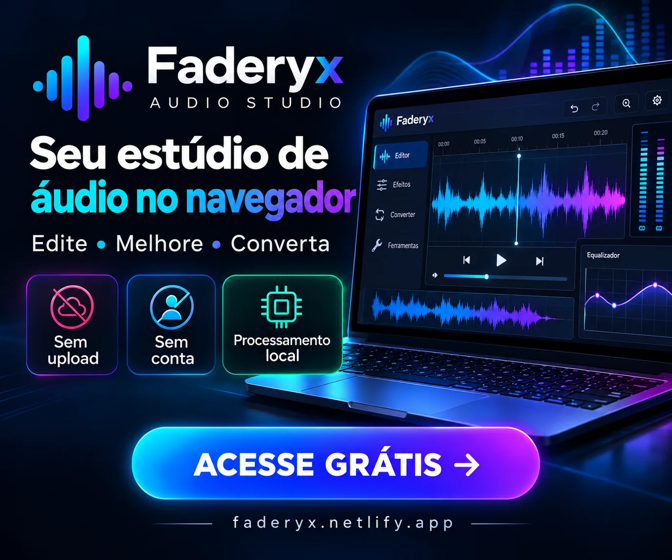Edite, melhore e transforme seus áudios direto no navegador. Sem upload, sem conta e com processamento no seu dispositivo.